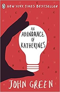 An Abundance of Katherines by John Green