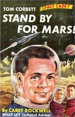 Stand By for Mars! by Carey Rockwell, Carey Rockwell, Willy Ley