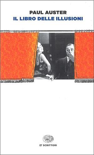 Il libro delle illusioni  by Paul Auster