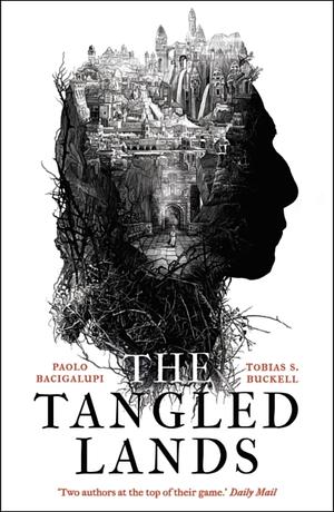 The Tangled Lands by Tobias S. Buckell, Paolo Bacigalupi