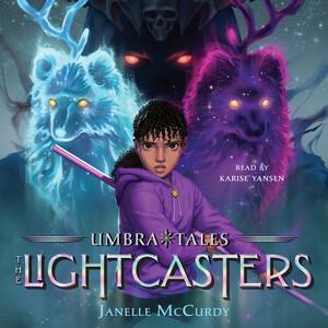 The Lightcasters by Janelle McCurdy