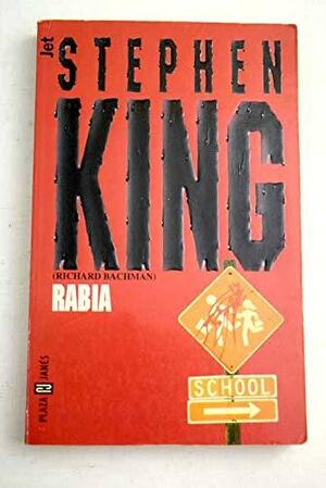 Rabia by Hernán Sabaté Vargas, Stephen King, Richard Bachman