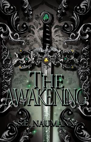 The Awakening by SE Naumann