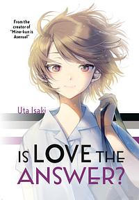 Is Love the Answer? by Uta Isaki