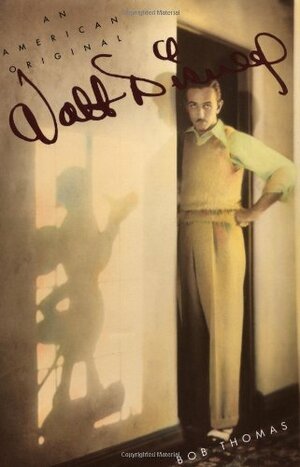 Walt Disney: An American Original by Bob Thomas
