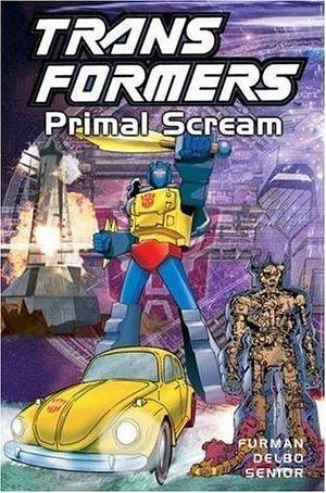 Transformers, Vol. 11: Primal Scream by Simon Furman, José Delbo