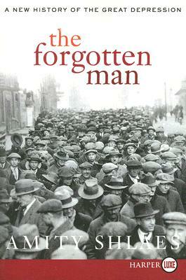 The Forgotten Man by Amity Shlaes