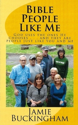 Bible People Like Me by Jamie Buckingham
