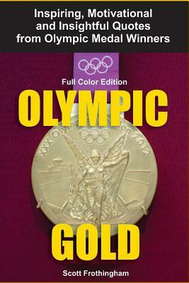 Olympic Gold by Scott Frothingham