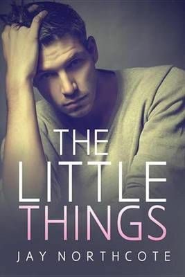The Little Things by Jay Northcote