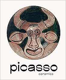 Picasso: Ceramics by Michael Juul Holm, Helle Crenzien, Kirsten Degel