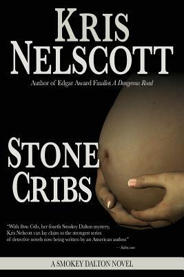Stone Cribs: A Smokey Dalton Novel by Kris Nelscott