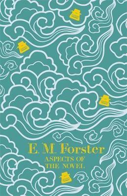 Aspects of the Novel by E.M. Forster