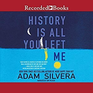 History Is All You Left Me by Adam Silvera