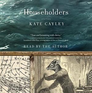 Householders by Kate Cayley