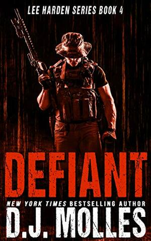 Defiant by D.J. Molles