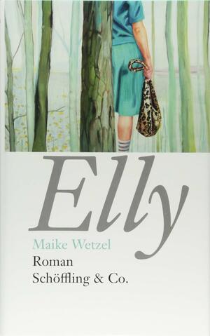 Elly by Maike Wetzel