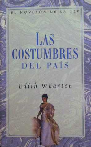 Las costumbres del país by Edith Wharton