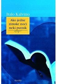 Ako jedne zimske noći neki putnik by Italo Calvino