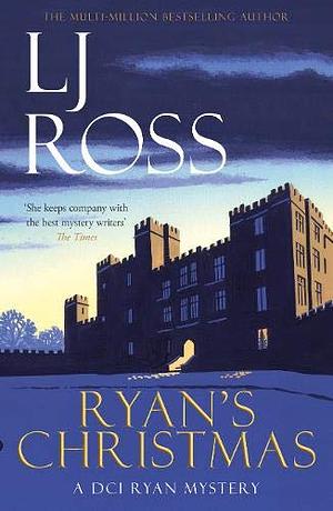 Ryan's Christmas: A DCI Ryan Mystery by LJ Ross