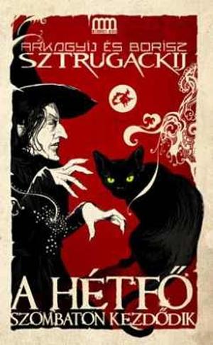 A ​hétfő szombaton kezdődik by Boris Strugatsky, Arkady Strugatsky