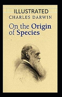 On the Origin of Species illustrated by Charles Darwin