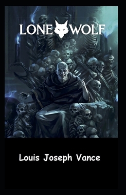 The Lone Wolf Illustrated by Louis Joseph Vance