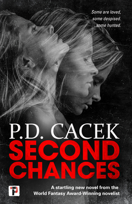 Second Chances by P.D. Cacek