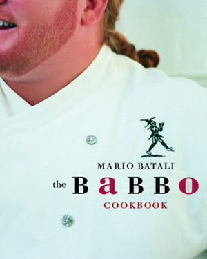 The Babbo Cookbook by Mario Batali