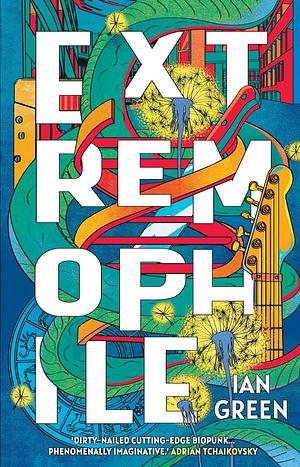 Extremophile by Ian Green