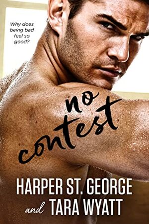 No Contest by Tara Wyatt, Harper St. George