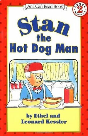 Stan the Hot Dog Man by Ethel Kessler, Leonard Kessler