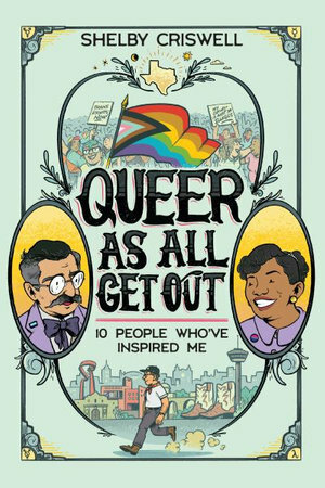 Queer As All Get Out by Shelby Criswell
