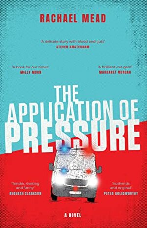 The application of pressure by Rachael Mead