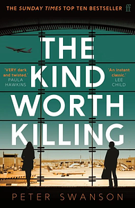 The Kind Worth Killing by Peter Swanson