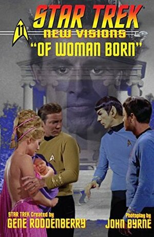 Star Trek: New Visions #11: Of Woman Born by John Byrne