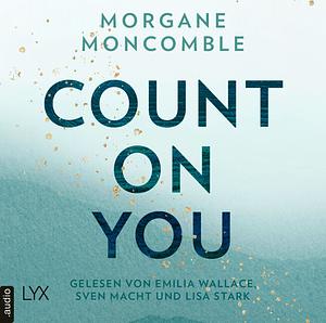 Count On You by Morgane Moncomble