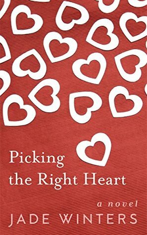 Picking the Right Heart by Jade Winters