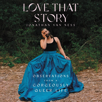 Love That Story by Jonathan Van Ness