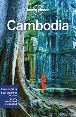 Lonely Planet Cambodia by Ashley Harrell, Nick Ray, Lonely Planet