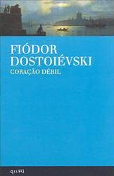 Coração Débil by Fyodor Dostoevsky