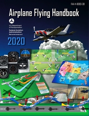 Airplane Flying Handbook by Federal Aviation Administration