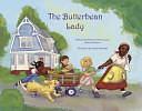 The Butter Bean Lady by Dianne Gurr, Rosalind Bunn, Kathleen Howard