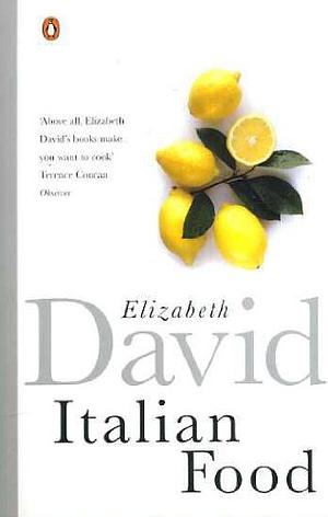 Italian Food by Elizabeth David