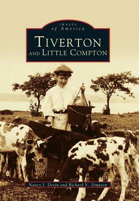 Tiverton and little compton by Richard V. Simpson, Nancy J. Devin