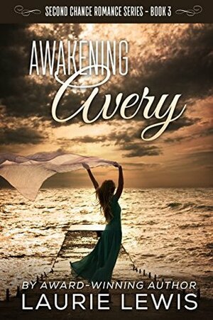 Awakening Avery by Laurie L.C. Lewis