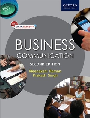 Business Communication: (with CD) by Meenakshi Raman, Prakash Singh