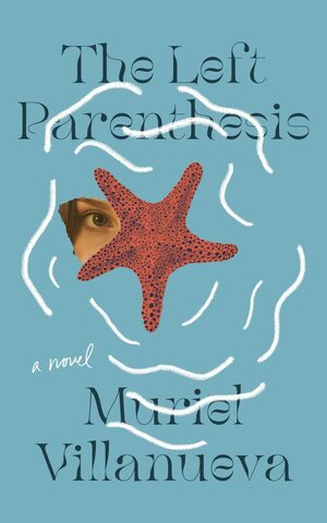 The Left Parenthesis by Muriel Villanueva