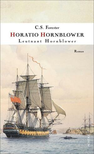 Leutnant Hornblower  by C.S. Forester