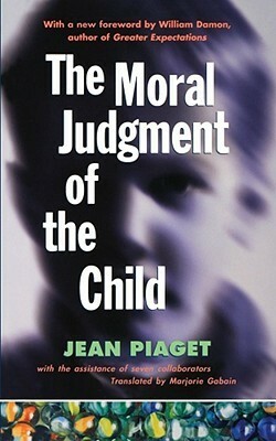 The Moral Judgement of the Child by Jean Piaget